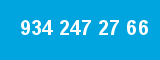 934 247 27 66